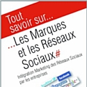 'Tout savoir sur… Les Marques et les Réseaux sociaux'