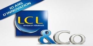 LCL fête ses 10 ans en cocréant avec ses clients