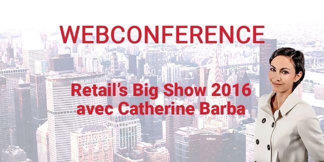 Le Retail's big show comme si vous y étiez